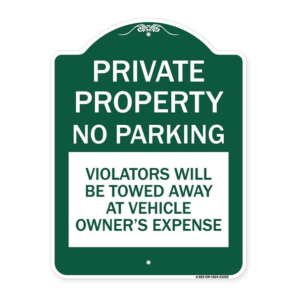 Private Property No Parking Violators Will Be Towed Away at Vehicle Owners Expense, GW-1824-23252
